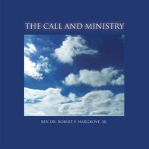 Cover of the book The Call and Ministry by Gordon D. Jensen