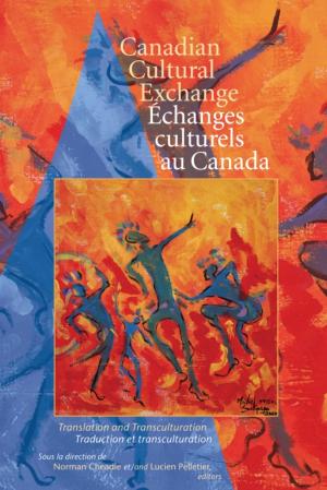 Cover of the book Canadian Cultural Exchange / Échanges culturels au Canada by Rachel Zolf