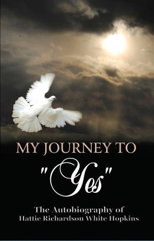 Cover of the book My Journey to Yes by Edith Jones