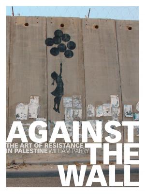 Cover of the book Against the Wall by Luba Vikhanski, Luba Vikhanski