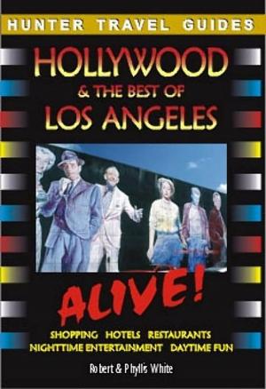 Cover of the book Hollywood & the Best of Los Angeles Alive by Lynne Sullivan