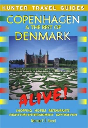 Cover of the book Copenhagen & the Best of Denmark Alive by Rapp Diane