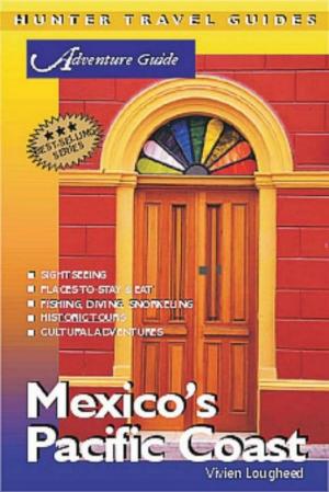 Cover of the book Mexico's Pacific Coast Adventure Guide by Martin Li