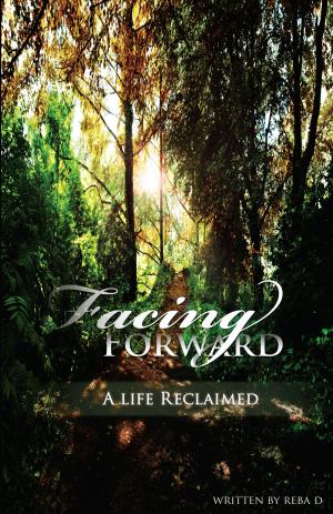bigCover of the book Facing Forward: A Life Reclaimed by 