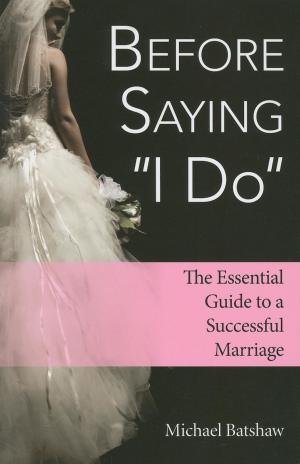 Cover of the book Before Saying "I Do" by George G. Morgan