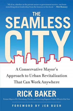 Cover of the book The Seamless City by Erick Erickson, Bill Blankschaen