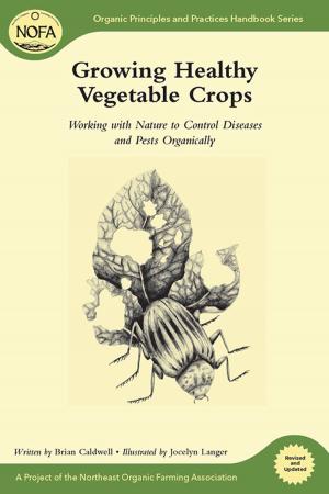 Cover of Growing Healthy Vegetable Crops