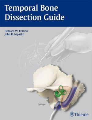 Cover of the book Temporal Bone Dissection Guide by Michael Valente, Ross J. Roeser, Holly Hosford-Dunn