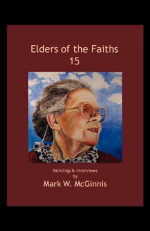 Cover of the book Elders of the Faiths 15 by Arlyn Hope Halpern