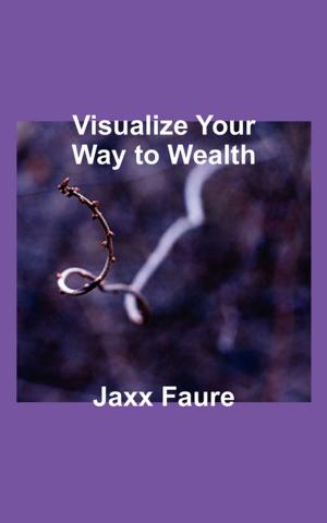 Cover of the book Visualize Your Way to Wealth by Author Jatasha Harris, Cover Designer Jacqueline Colafemina