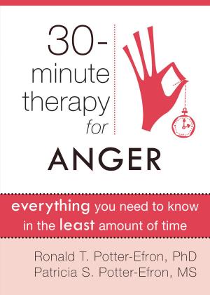 Cover of the book Thirty-Minute Therapy for Anger by Michael A. Tompkins, PhD, ABPP, Tamara L. Hartl, PhD
