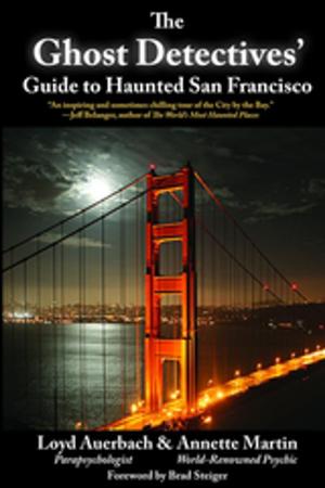 Cover of the book Ghost Detectives' Guide to Haunted San Francisco by Christopher Burchfield