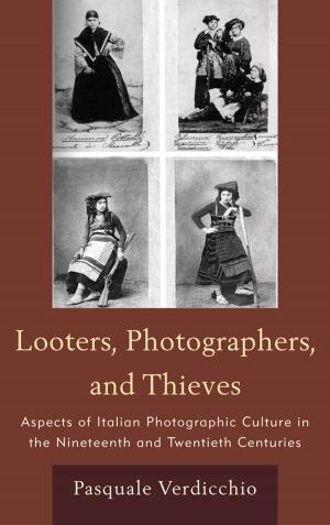 Cover of the book Looters, Photographers, and Thieves by M. Barbara Mulrine