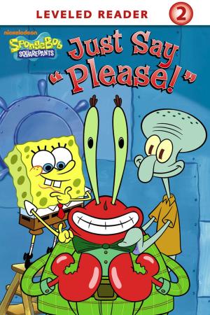 Book cover of Just Say 'Please!' (SpongeBob SquarePants)