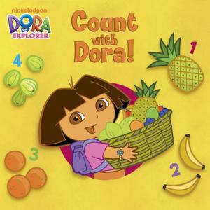 Cover of the book Count with Dora! (Dora the Explorer) by Nickelodeon Publishing