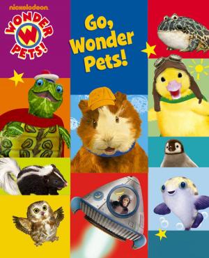 Cover of Go, Wonder Pets! (Wonder Pets!)