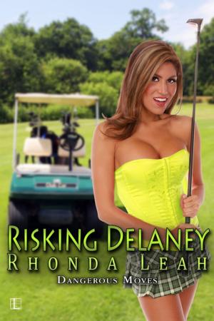 Cover of the book Risking Delaney by Gail Chianese