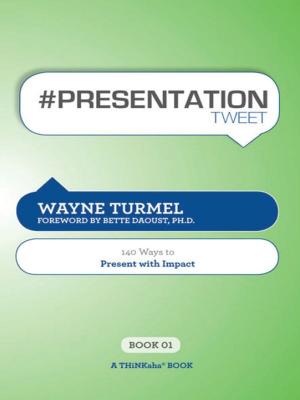 Cover of the book #PRESENTATION tweet Book01 by Barbara Safani, Edited by Rajesh Setty
