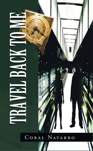 Cover of the book Travel Back to Me by Mario Raúl Mijares Sánchez
