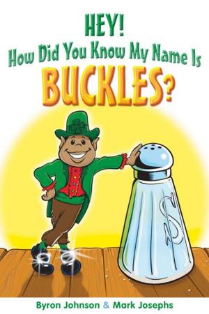 bigCover of the book Hey! How Did You Know My Name Is Buckles? by 