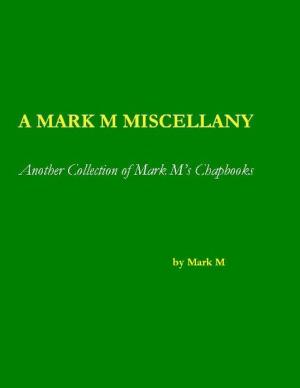 Book cover of A Mark M Miscellany