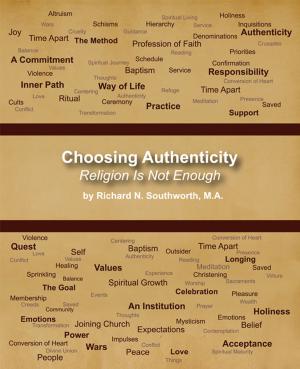Cover of the book Choosing Authenticity by Aurel Emilian Mircea, M.D.