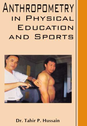 Cover of the book Anthropometry in Physical Education and Sports by Dr. A.K. Srivastava
