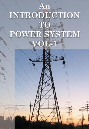 Book cover of An Introduction to Power System Vol-1