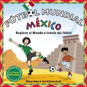 Cover of the book Fútbol Mundial México by Carla Mooney