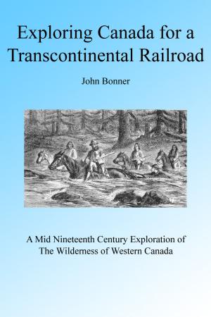 Book cover of Exploring Canada for a Transcontinental Railroad