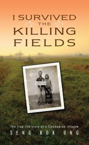 Cover of the book I Survived the Killing Fields by Raheela Khan MHA, Anthony Stanowski DHA FACHE