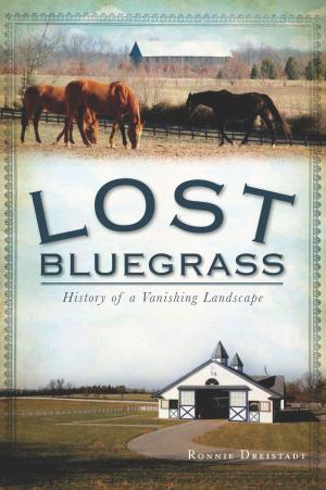 Cover of the book Lost Bluegrass by Jim Hartman, Homestead and Mifflin Township Historical Society