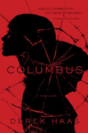 Cover of the book Columbus: A Silver Bear Thriller (Silver Bear Thrillers) by Matthew Dennison