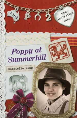 Cover of the book Our Australian Girl: Poppy at Summerhill (Book 2) by Ann Whitehead