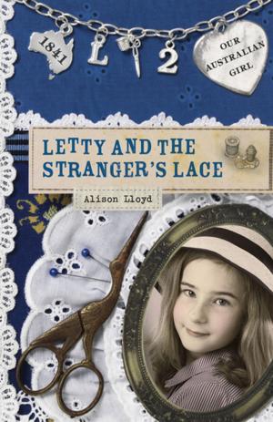 Cover of the book Our Australian Girl: Letty and the Stranger's Lace (Book 2) by David Bradford