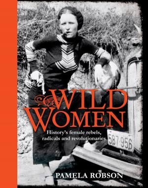 Cover of the book Wild Women by Leslie Ann Bosher