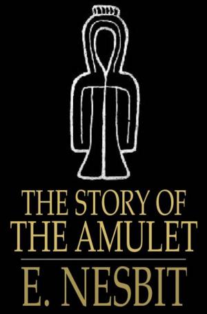 Book cover of The Story of the Amulet