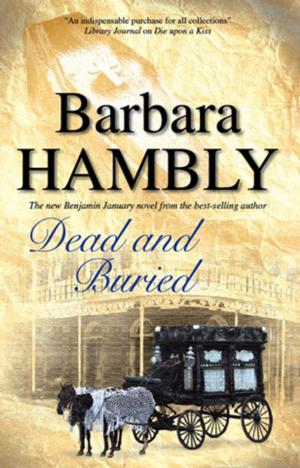 Cover of the book Dead and Buried by Rita Stella Galieh