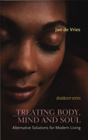 Book cover of Treating Body, Mind and Soul