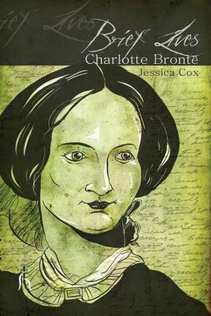 Cover of the book Brief Lives: Charlotte Bronte by Emmeline Pankhurst