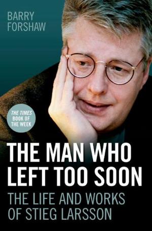 Cover of the book The Man Who Left Too Soon by Kate Kray