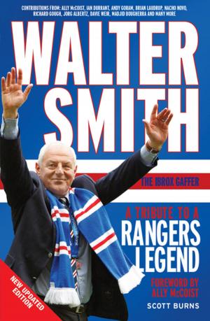 Cover of the book Walter Smith the Ibrox Gaffer by Harry Morris