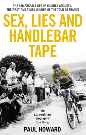 Cover of the book Sex, Lies and Handlebar Tape by Anthony Galvin