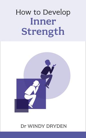 Cover of the book How to Develop Inner Strength by Clara Seeger, Stephen Evans-Howe, Patrick Forsyth
