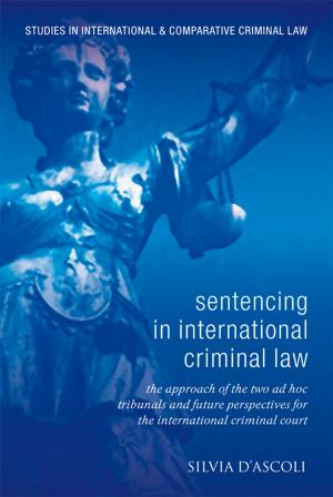 Cover of the book Sentencing in International Criminal Law by Dr Katayoun Alidadi