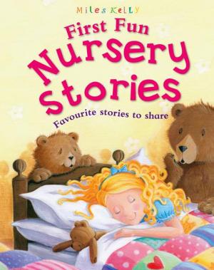 Cover of the book First Fun Nursery Stories by Miles Kelly