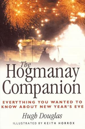 Cover of the book The Hogmanay Companion by Rick Wilson