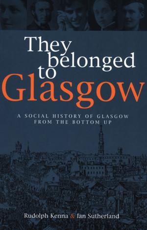 Cover of the book They Belonged to Glasgow by Molly Whittington-Egan