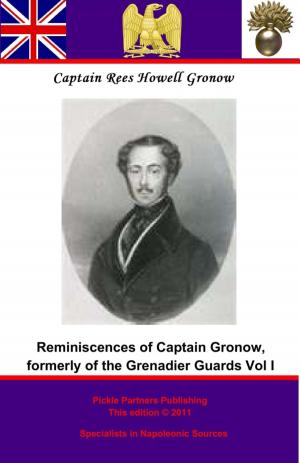 Cover of the book Reminiscences of Captain Gronow, formerly of the Grenadier Guards by Admiral Alfred Thayer Mahan