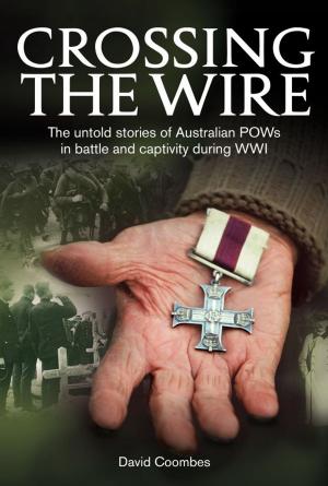 Cover of the book Crossing The Wire by Lieutenant Colonel Glenn Wahlert